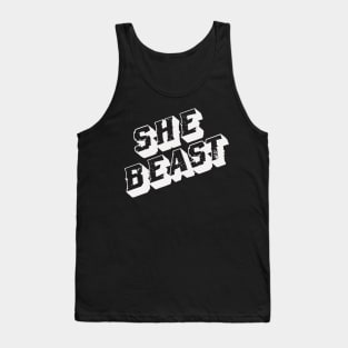 She Beast (choose your color) Tank Top